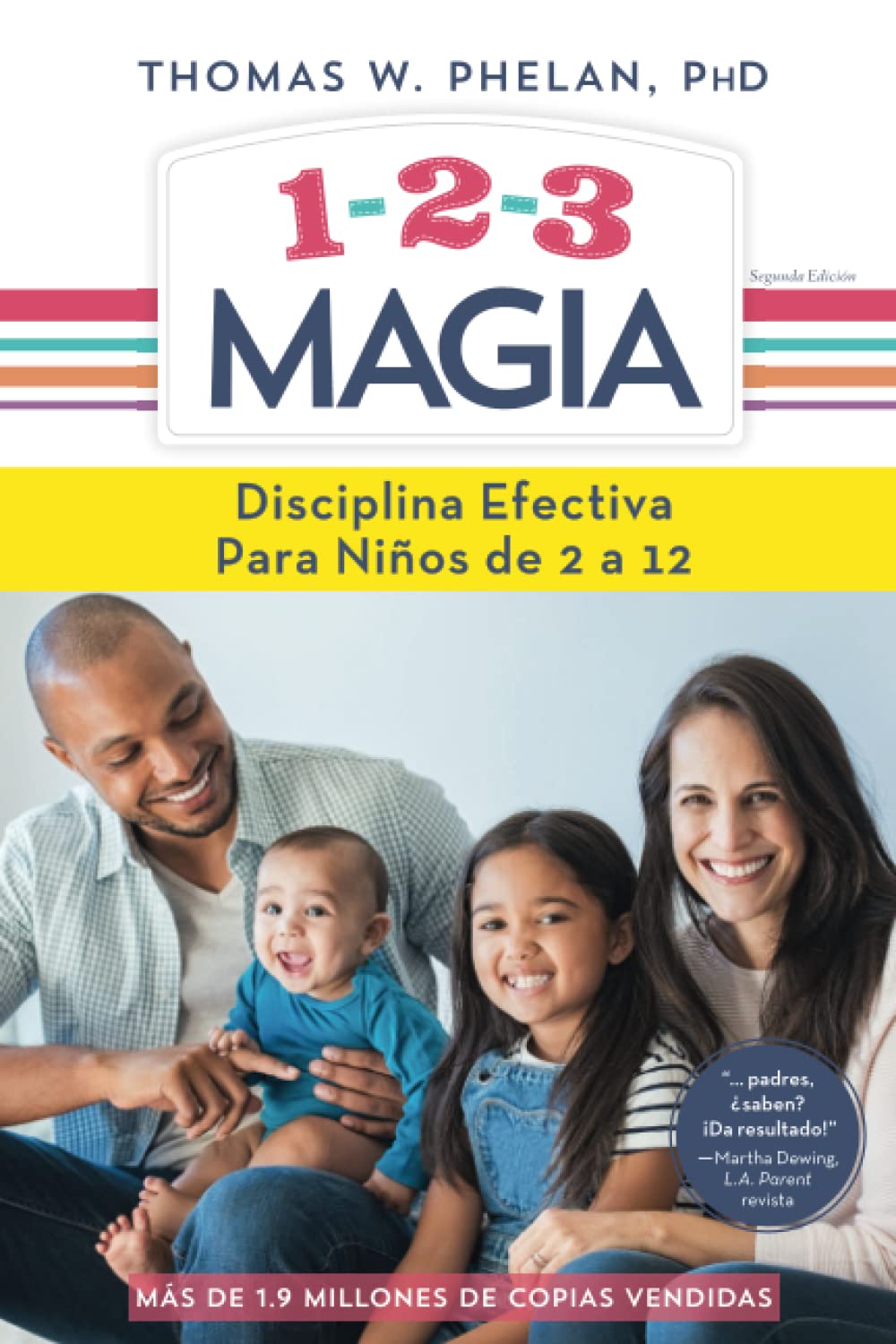 1-2-3 Magia: Disciplina efectiva para nios de 2 a 12 (Spanish Edition)