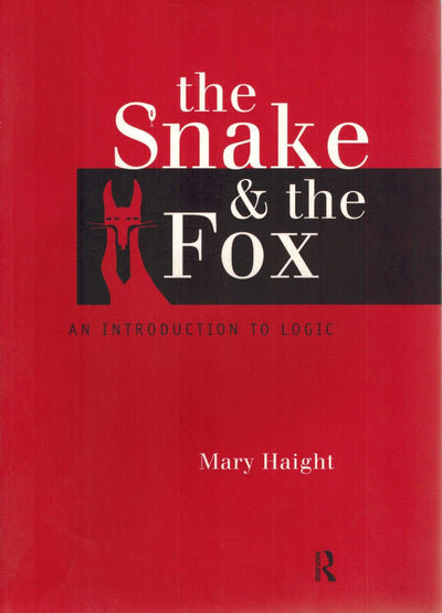 The Snake and the Fox: An Introduction to Logic