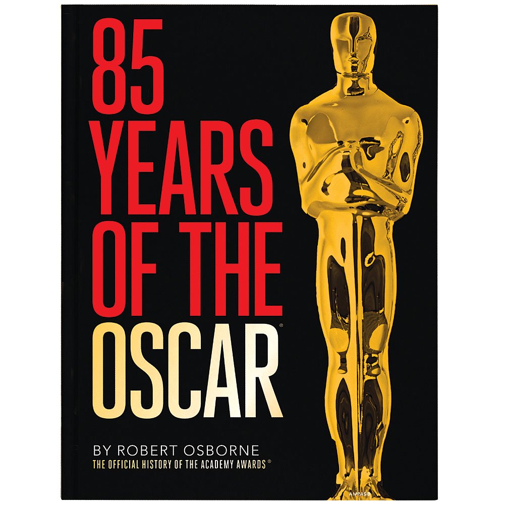 85 Years of the Oscar: The Official History of the Academy Awards