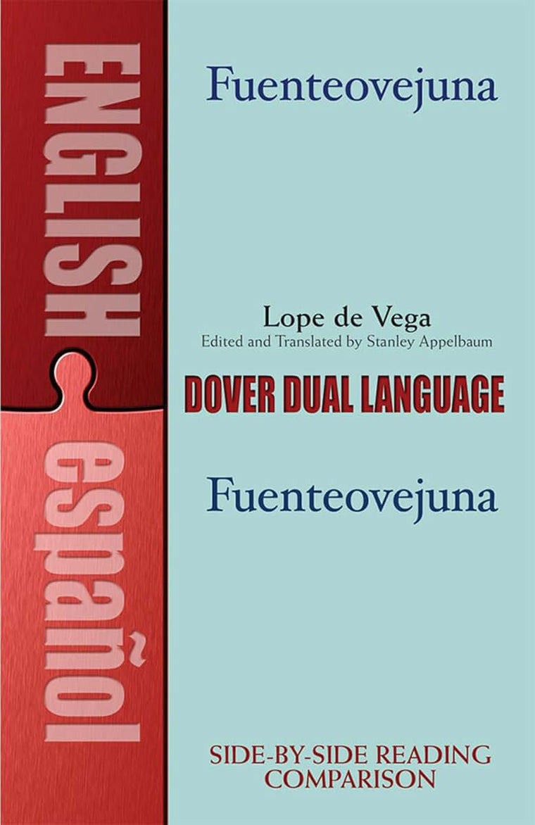 Fuenteovejuna: A Dual-Language Book (Dover Dual Language Spanish) (English and Spanish Edition)