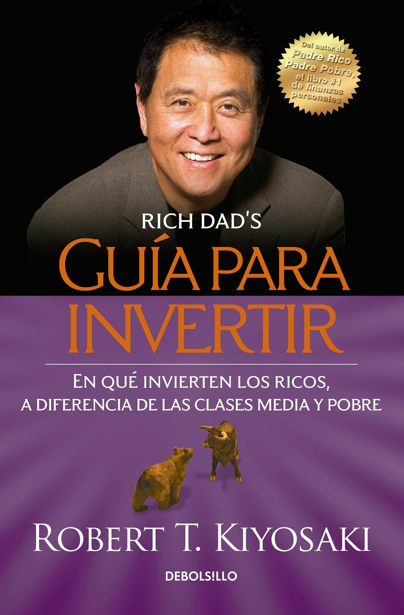 Gua para invertir / Rich Dad's Guide to Investing: What the Rich Invest in That the Poor and the Middle Class Do Not! (Spanish Edition)