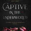 Captive in the Underworld: A Dark Lesbian Romance Novel