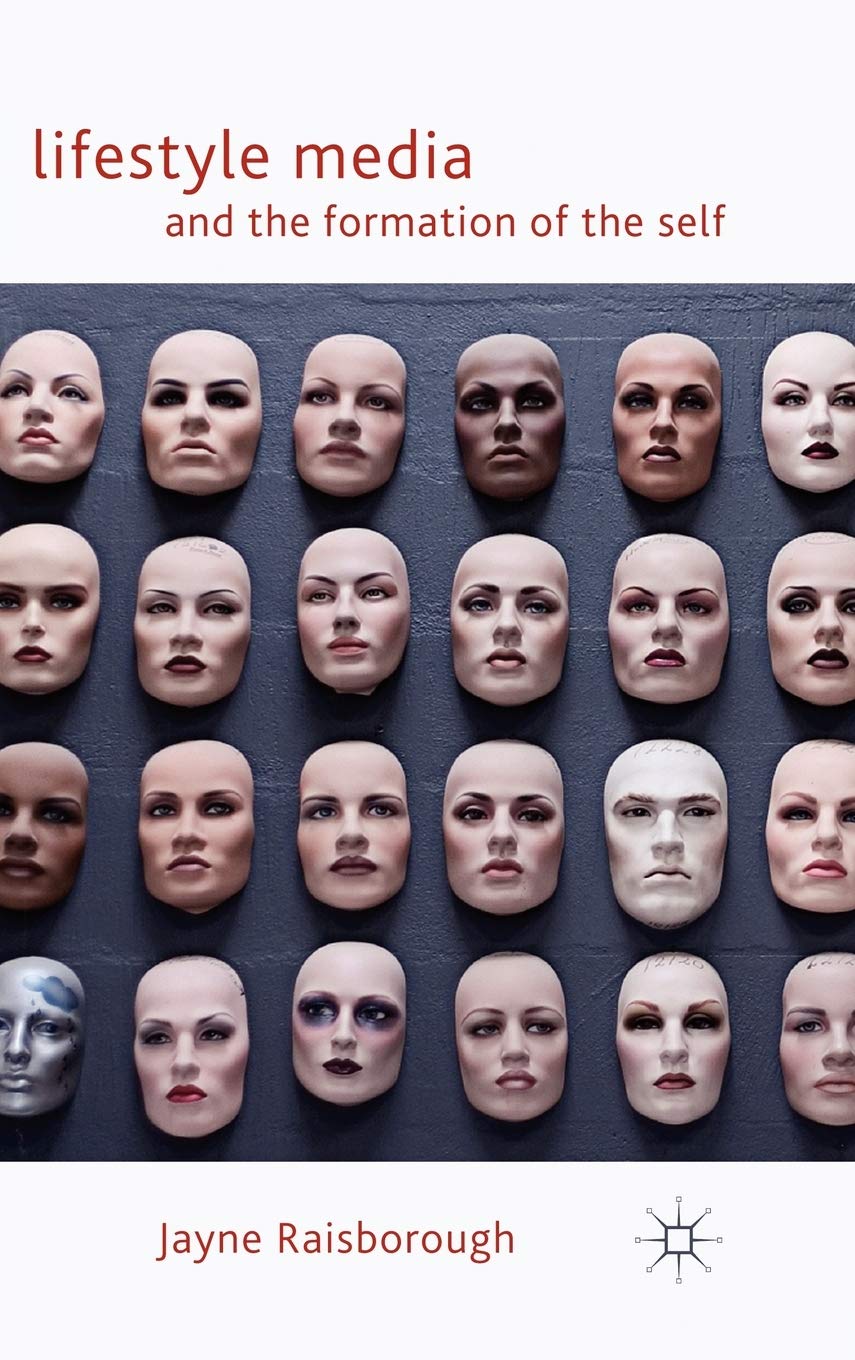 Lifestyle Media and the Formation of the Self