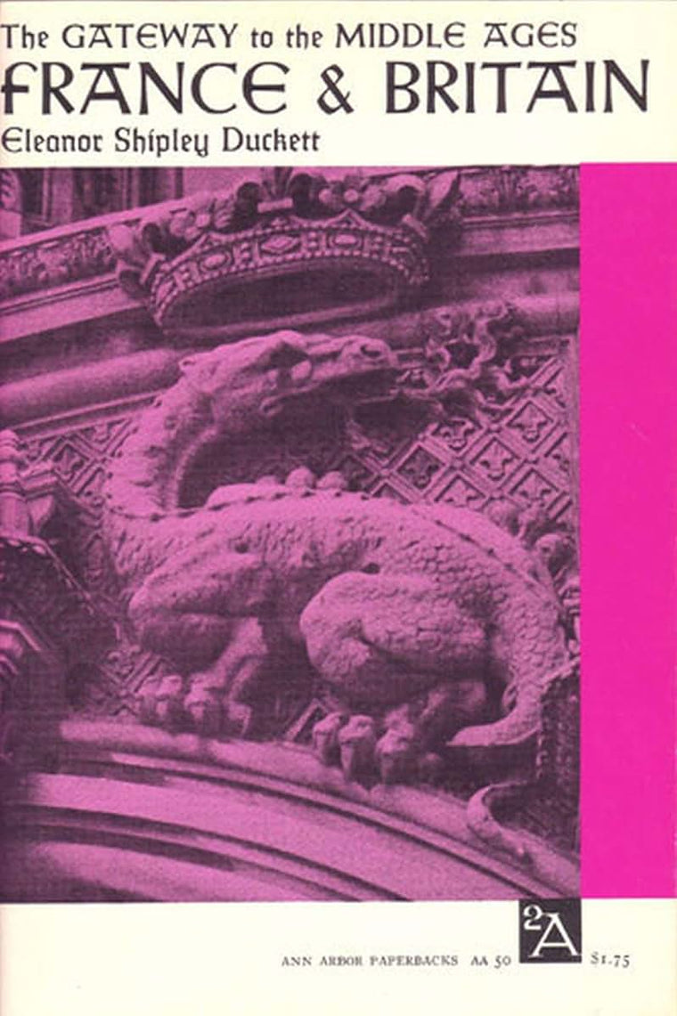 The Gateway to the Middle Ages: France and Britain (Ann Arbor Paperbacks)