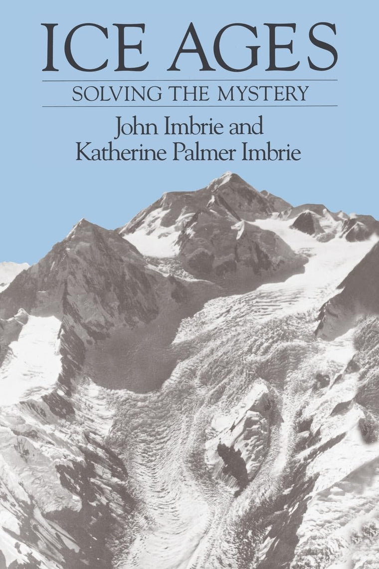 Ice Ages: Solving the Mystery