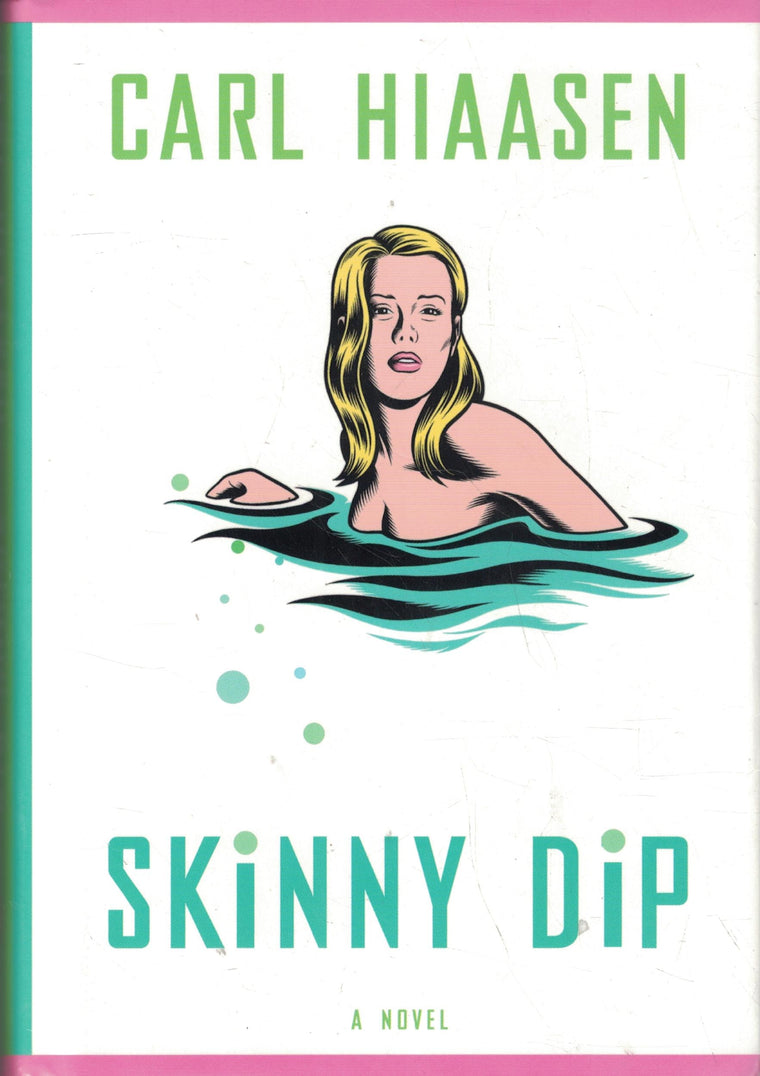 Skinny Dip by Hiaasen, Carl