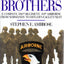 Band of Brothers: E Company, 506th Regiment, 101st Airborne from Normandy to Hitler's Eagle's Nest