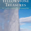 Yellowstone Treasures: The Traveler's Companion to the National Park