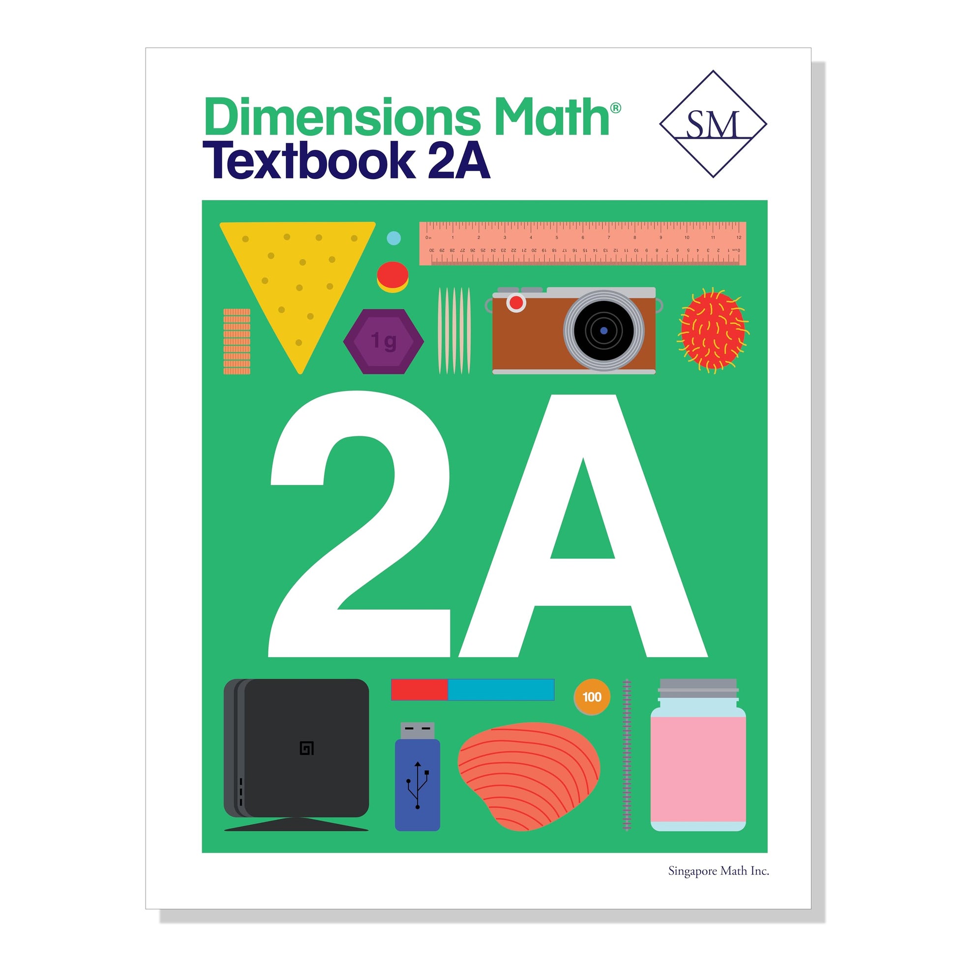 Dimensions Math Textbook 2A  Singapore Math Inc. [Paperback]