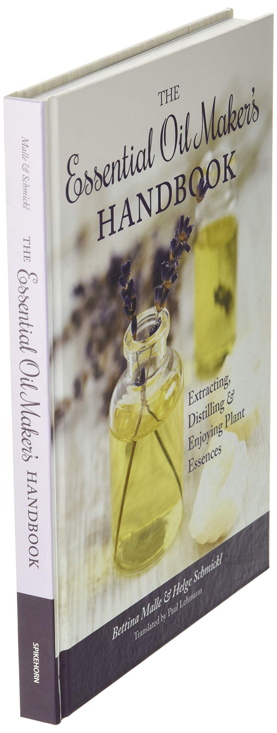 The Essential Oil Maker's Handbook