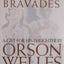 Les Bravades: A Portfolio of Pictures Made for Rebecca Welles by Her Father