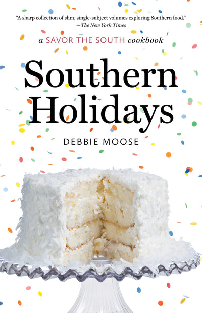 Southern Holidays: a Savor the South cookbook (Savor the South Cookbooks)