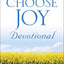 Choose Joy Devotional: Finding Joy No Matter What You're Going Through