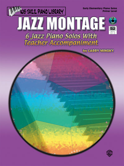 Jazz Montage: Primer Level, Book, CD & General MIDI Disk (WB Jazz Piano Library)
