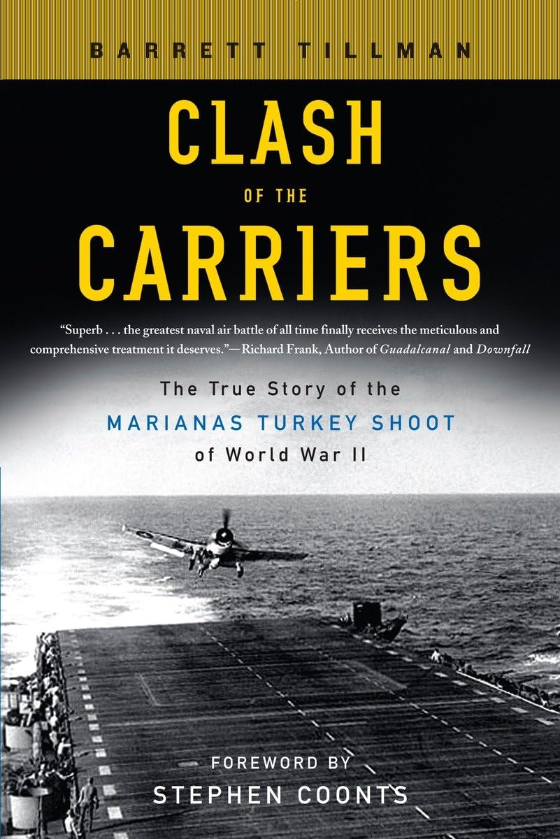 Clash of the Carriers: The True Story of the Marianas Turkey