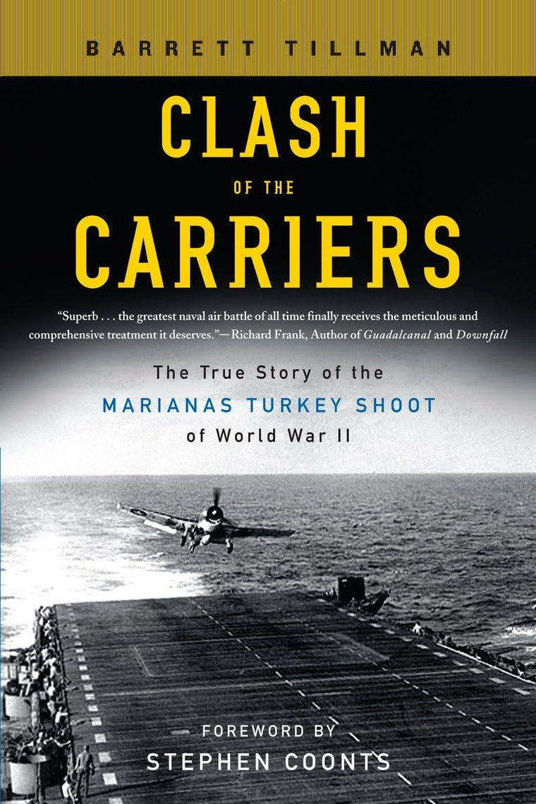 Clash of the Carriers: The True Story of the Marianas Turkey
