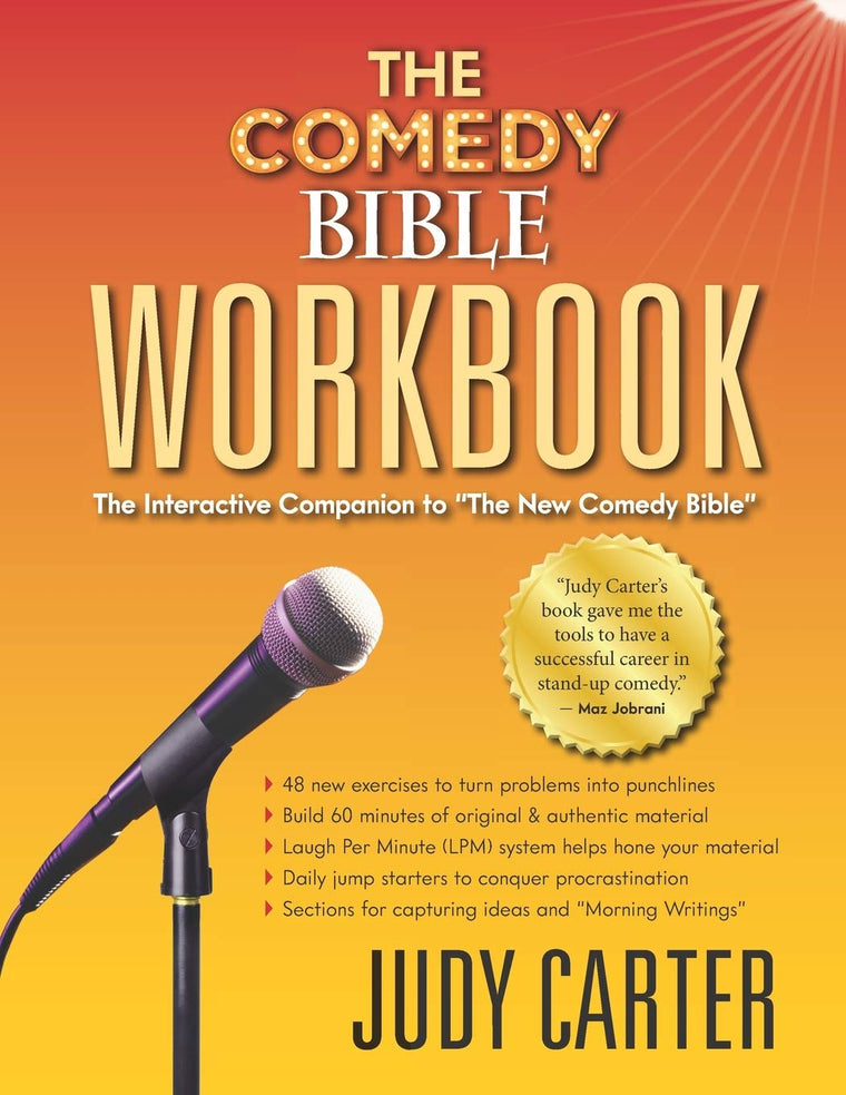 The Comedy Bible Workbook: The Interactive Companion to "The New Comedy Bible" (The Comedy Bible Presents)