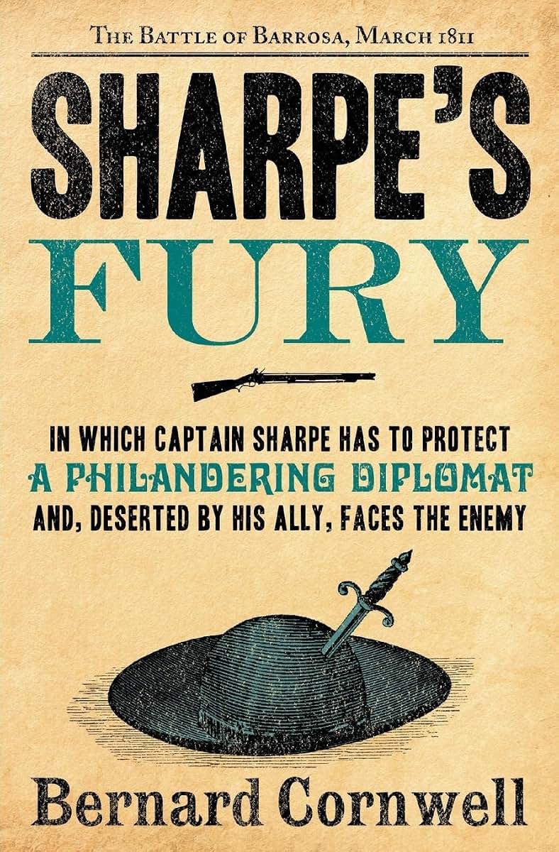Sharpe's Fury: Richard Sharpe & the Battle of Barrosa, March 1811 (Richard Sharpe's Adventure Series #11)