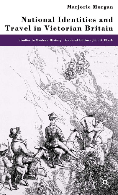National Identities and Travel in Victorian Britain (Studies in Modern History)