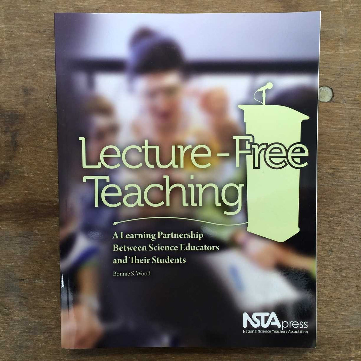 Lecture-Free Teaching: A Learning Partnership Between Science Educators and Their Students (PB246X)