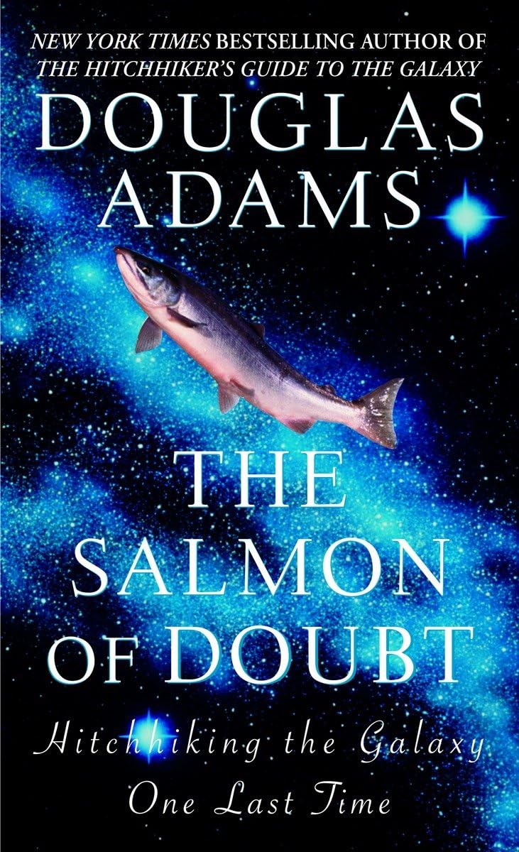 The Salmon of Doubt (Hitchhiker's Guide to the Galaxy)