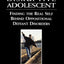 Treating the Disruptive Adolescent: Finding the Real Self Behind Oppositional Defiant Disorders