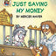 Little Critter: Just Saving My Money (My First I Can Read)