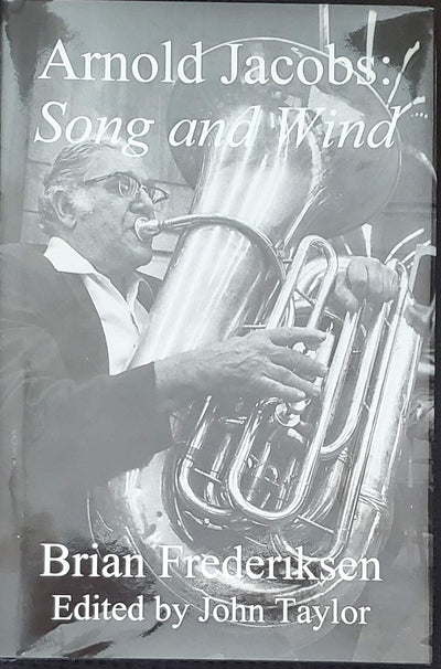 Arnold Jacobs: Song and Wind by Frederiksen, Brian
