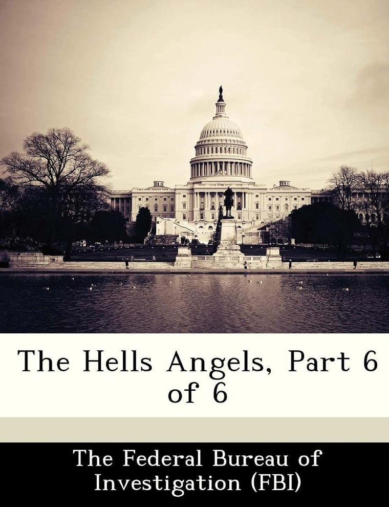 The Hells Angels, Part 6 of 6