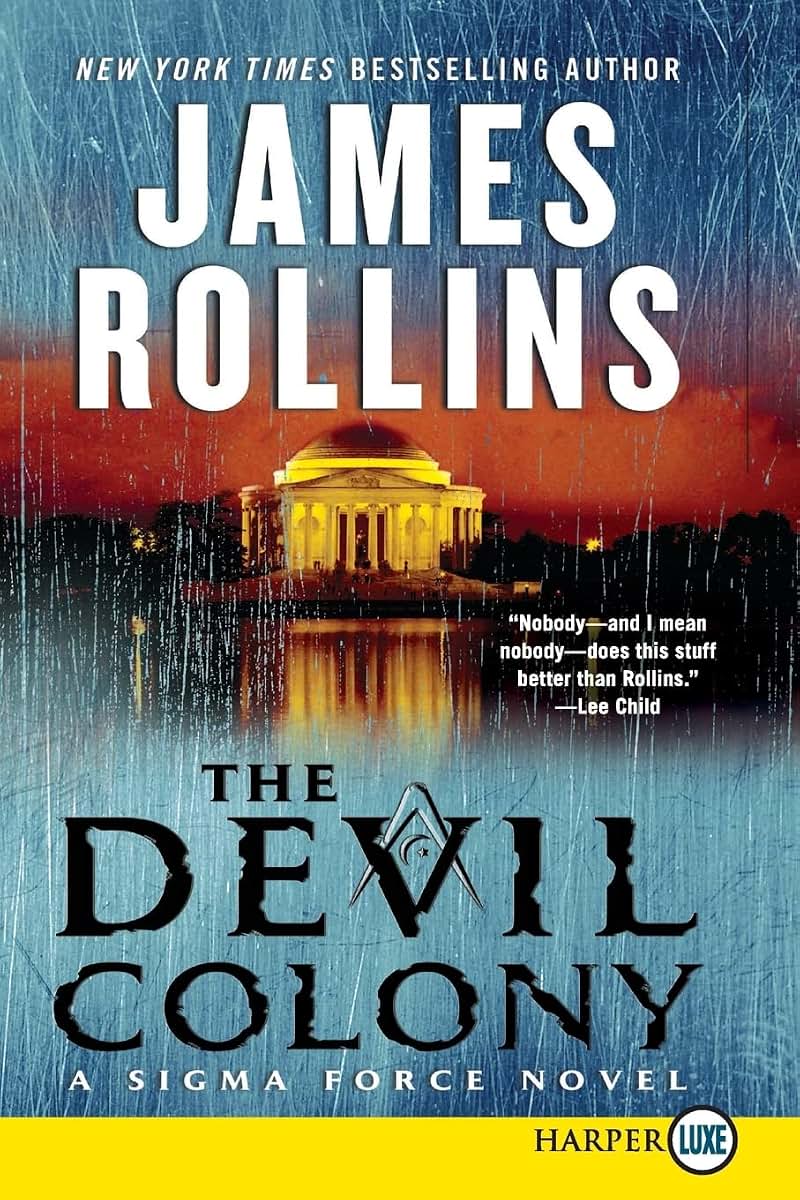 The Devil Colony: A Sigma Force Novel