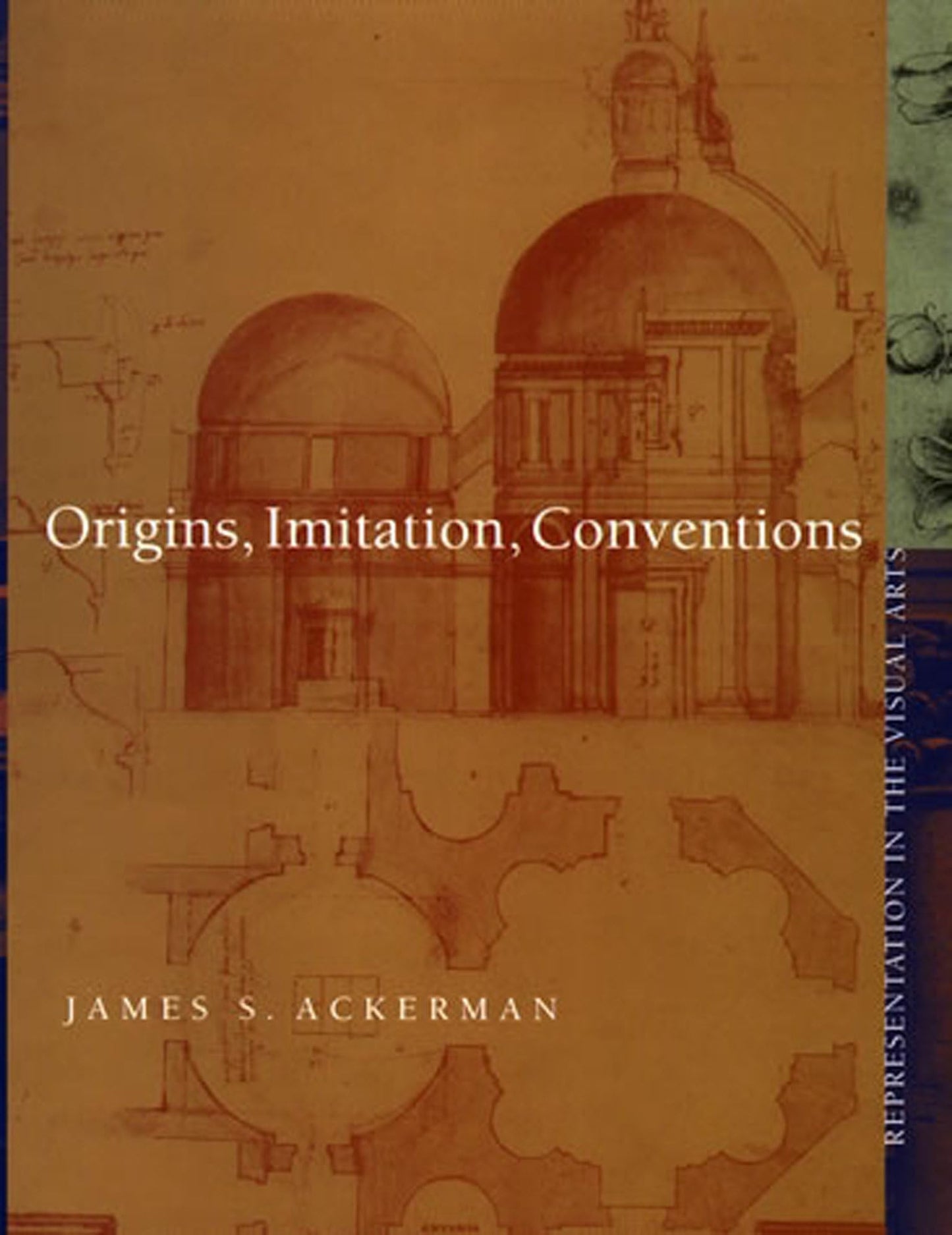 Origins, Imitation, Conventions: Representation in the Visua