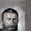 Les Misérables, for musical and movie lovers who have not read Victor Hugo's novel