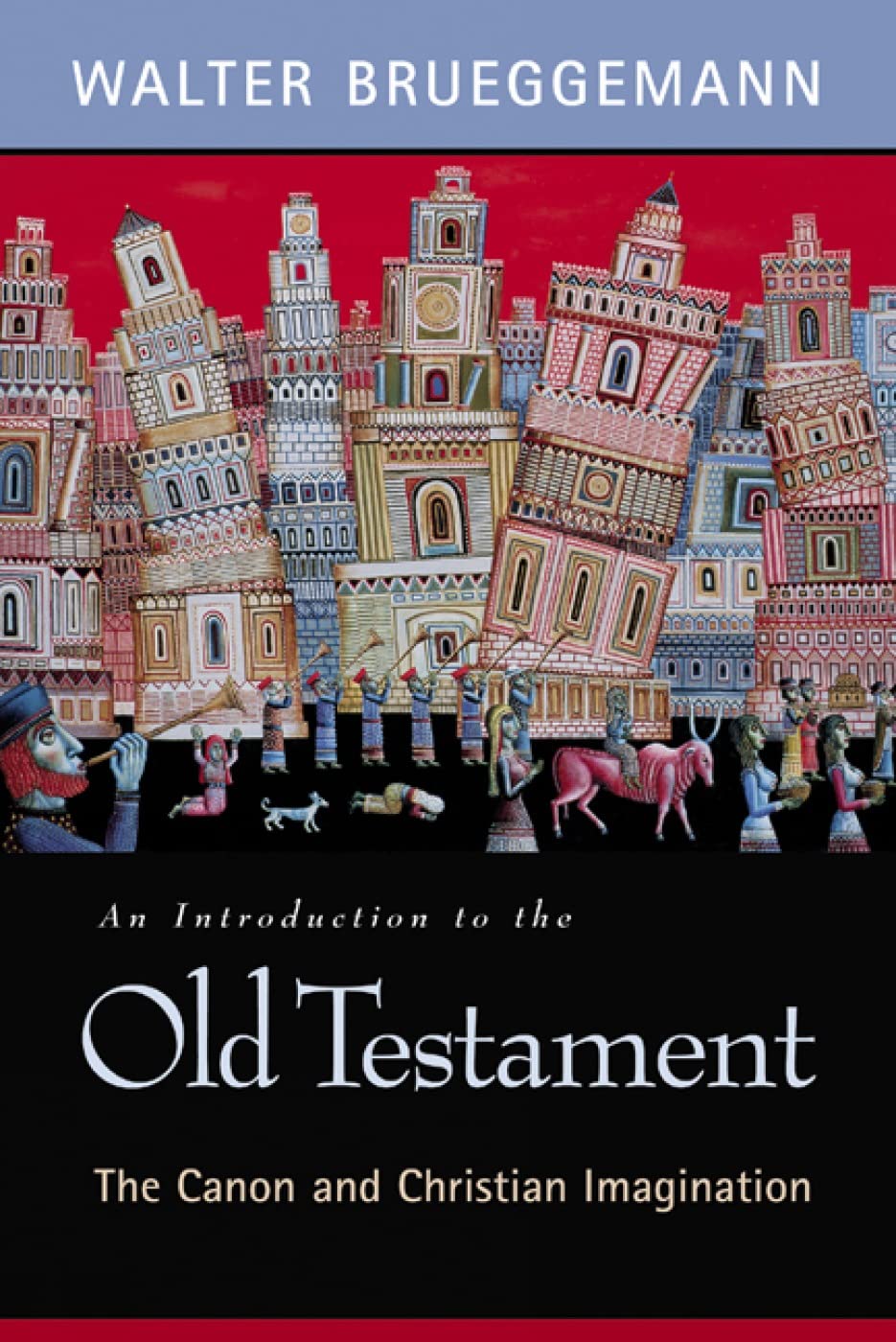 An Introduction to the Old Testament: The Canon and Christian Imagination