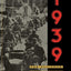 1939: The Alliance That Never Was and the Coming of World War II