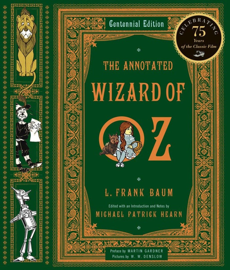 The Annotated Wizard of Oz (Centennial Edition)