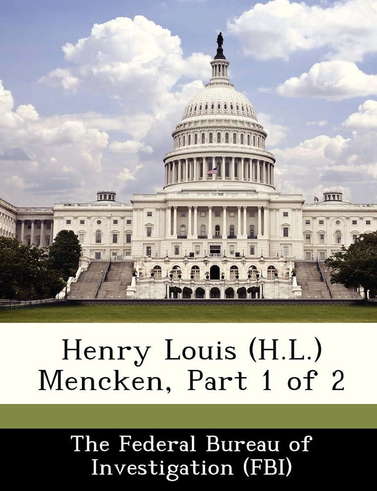 Henry Louis (H.L.) Mencken, Part 1 of 2