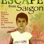 Library Book: Escape from Saigon: How a Vietnam War Orphan Became an American Boy