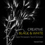 Creative Black and White: Digital Photography Tips and Techniques