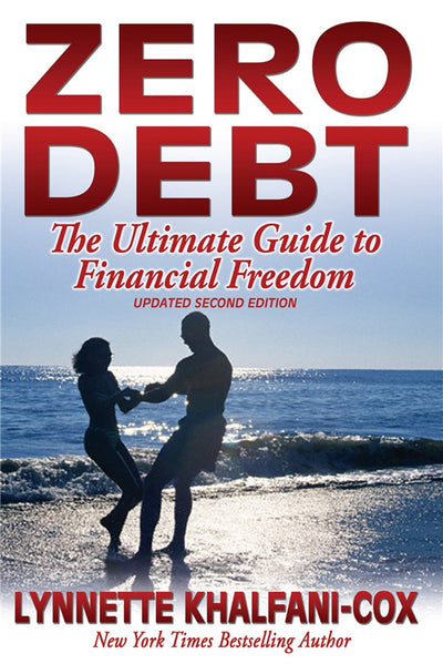Zero Debt: The Ultimate Guide to Financial Freedom