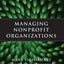 Managing Nonprofit Organizations