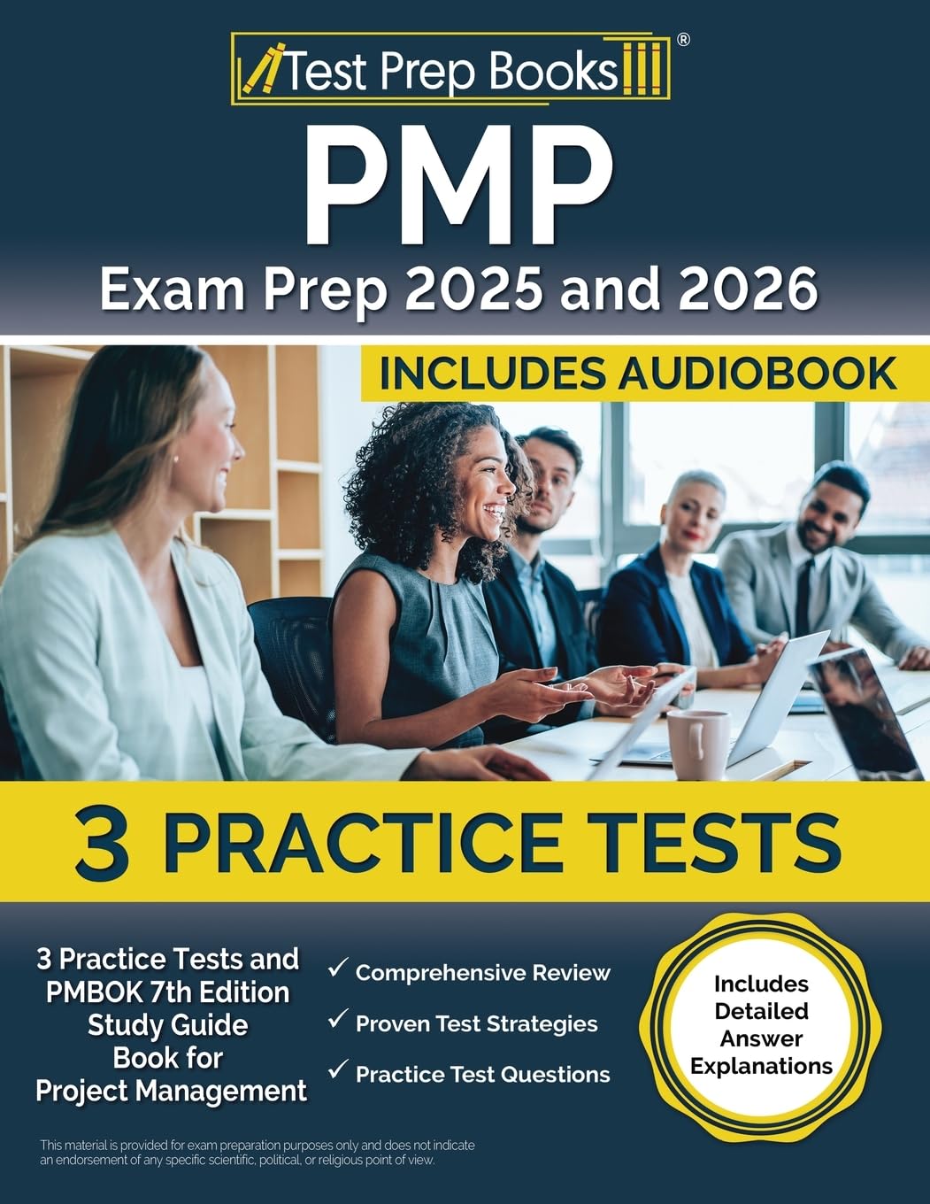 PMP Exam Prep 2025 and 2026: Practice Tests and PMBOK 7th Edition Study Guide Book for Project Management: [Includes Detailed Answer Explanations]