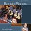 Bench Planes: Tools and Techniques from a Master Woodworker (Fox Chapel Publishing) A Guide to Use, Techniques, and Construction from Master Craftsman Jim Kingshott