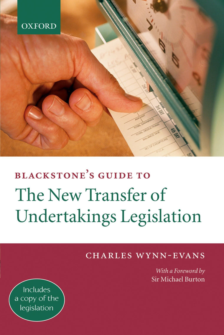 Blackstone's Guide to the 2005 Transfer of Undertakings Legislation (Blackstone's Guides)
