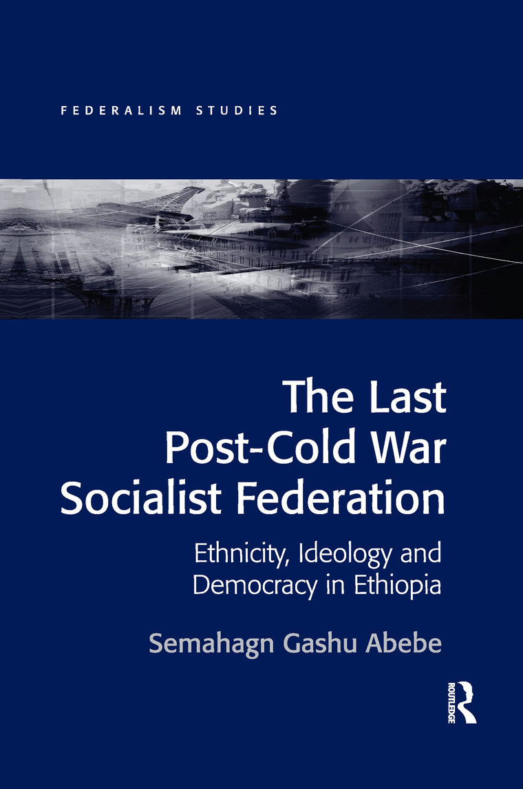 The Last Post-Cold War Socialist Federation (Federalism Studies)