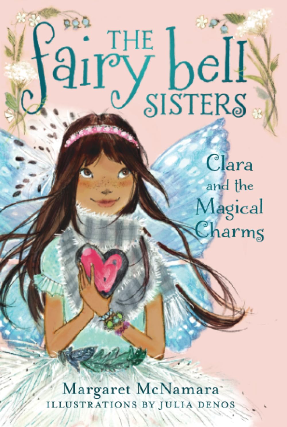The Fairy Bell Sisters #4: Clara and the Magical Charms