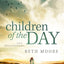 Children of the Day - Bible Study Book: 1 & 2 Thessalonians