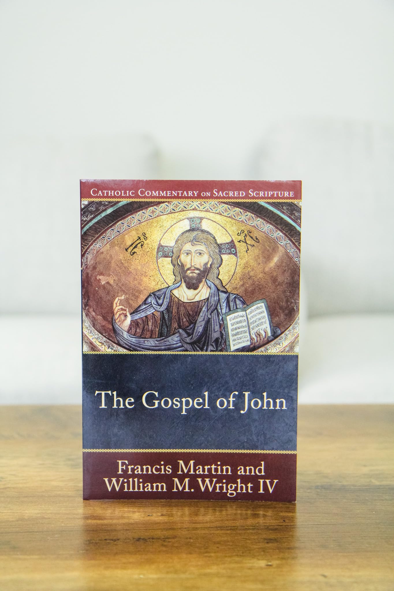 The Gospel of John: A Catholic Bible Commentary on the New Testament by Trusted Biblical Scholars  CCSS (Catholic Commentary on Sacred Scripture)
