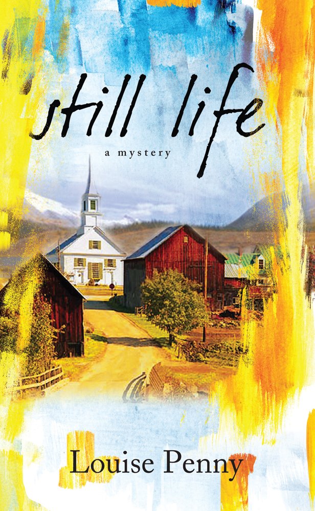 Still Life (A Chief Inspector Gamache Novel)