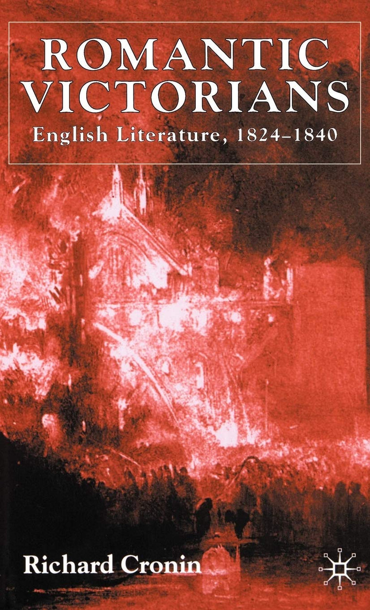 Romantic Victorians: English Literature, 1824-1840