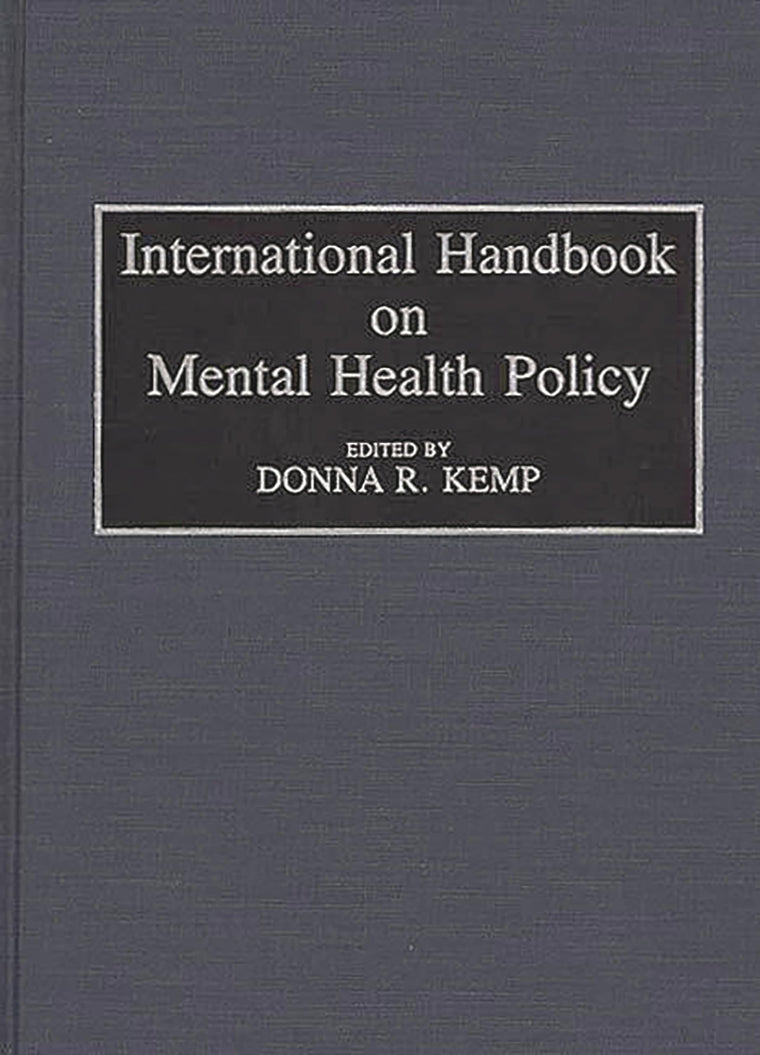 International Handbook on Mental Health Policy (Contributions in Political Science)